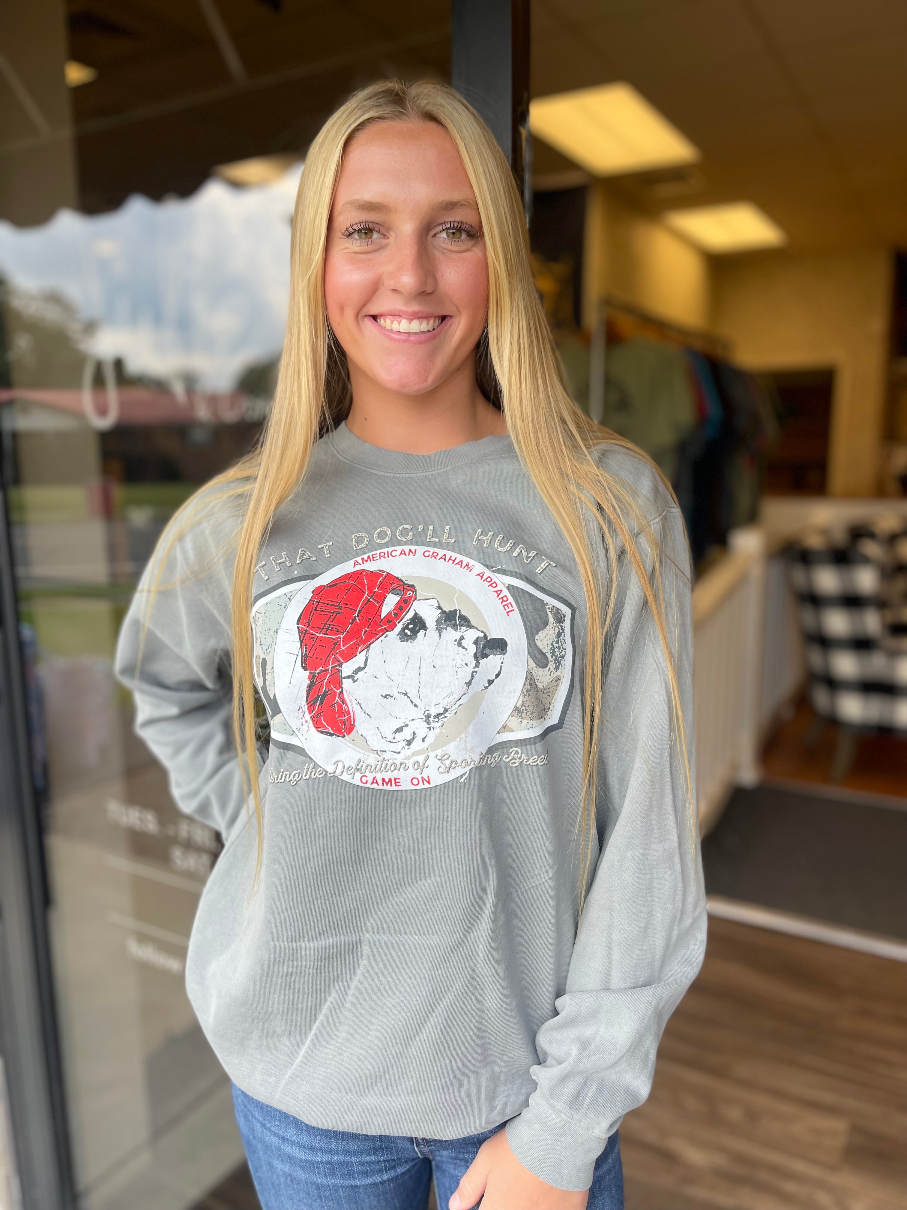 American Graham That Dog'll Hunt Sweatshirt